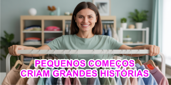 Ela Começou com 6 Peças e Hoje Sustenta a Família como Executiva de Moda