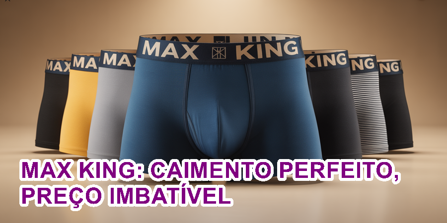 Max King: qualidade premium, preços acessíveis e produção de até 30 mil peças por mês no Agreste